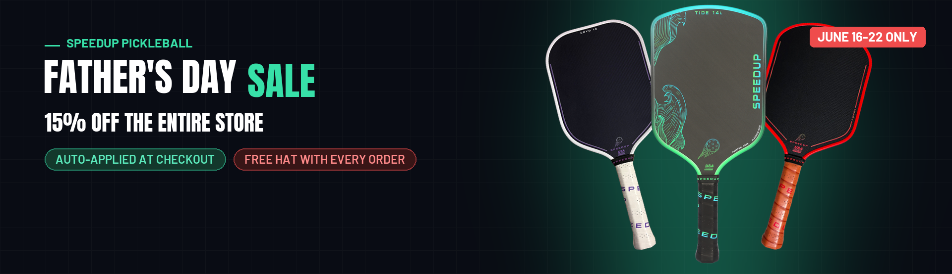 Speedup Pickleball Father's Day Sale - 15% off everything